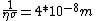 \frac{1}{\eta \sigma} = 4 * 10^{-8} m